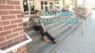 Benzilla Music  Never Stop Dreaming Official Music Video [upl. by Firman]