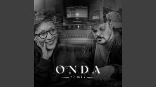 Onda Remix [upl. by Whitcomb]