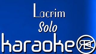 Lacrim  Solo  Karaoké Paroles Instru [upl. by Ecnaret683]