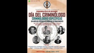 Conmemoración del día del criminólogo Criminologías específicas [upl. by Phenice]