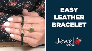 Easy Leather Bracelet  Jewelry 101 [upl. by Yalc]