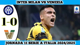 INTER MILAN VS VENEZIA  10  Jornada 11 Serie A Italia 202425 [upl. by Lemuelah684]