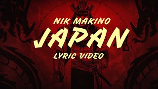 JapanNik Makino LYRICS [upl. by Pammy]