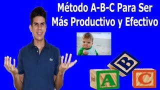 Método ABC  Aprovéchalo Para Ser Más Productivo [upl. by Albie690]