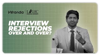 Facing interview rejections Find the solution through Logic [upl. by Rebeka]