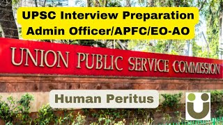 UPSC Interview Preparation Plan  Admin Officer DRDOGSI APFCEOAO EPFO  Human Peritus [upl. by Hartzell784]