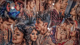 Sidneet X Sidashi VM Ft Aaj ki Raat [upl. by Itram861]