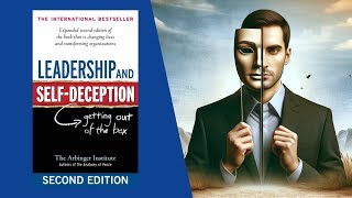 Leadership and Self Deception Summary Arbinger Institutes Guide to Self Awareness [upl. by Babara411]