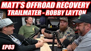 Matts Offroad Recovery Trail Mater Robby Layton  The Cooper Bogetti Podcast EP83 [upl. by Valonia822]