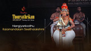 Nangiyarkoothu  Kalamandalam Seethalakshmi  Thouryathrikam [upl. by Eniamahs]