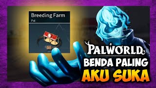 Cross Breeding  Benda Yang Paling Aku Suka Buat  PALWORLD [upl. by Weide]