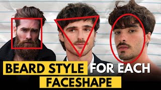 Choosing The Perfect Beard Style for Your Face Shape [upl. by Eednyl]