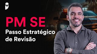 Concurso PM SE Passo Estratégico de Revisão [upl. by Haerdna]