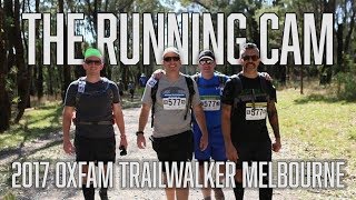 The Running Cam  2017 Oxfam Trailwalker Melbourne [upl. by Colet]