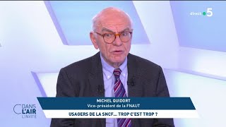 Michel Quidort  Usagers de la SNCF Trop cest trop   cdanslair linvité du 15022024 [upl. by Iznekcam862]