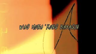 WAG MONA KONG BASAGIN  INDIGO FT APPULEIUS OLV [upl. by Aicia652]