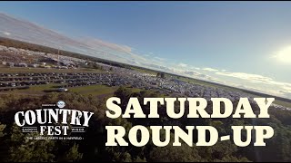 Country Fest 2024  Saturday RoundUp [upl. by Zigrang372]