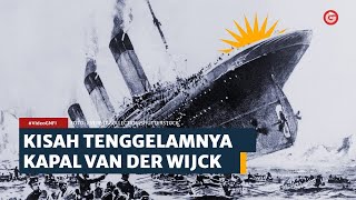 TENGGELAMNYA KAPAL VAN DER WIJCK [upl. by Arreip]