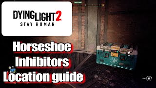 Dying Light 2 Horseshoe Inhibitors Location guide [upl. by Sirmons]