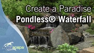 Create A Paradise  Aquascape Pondless® Waterfall [upl. by Aikimat]