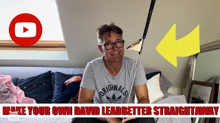 Make your own David Leadbetter STRAIGHT AWAY [upl. by Galateah]