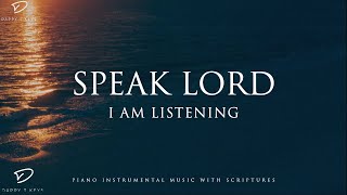 Speak Lord I Am Listening 3 Hour Prayer Time amp Meditation Music [upl. by Asetal480]