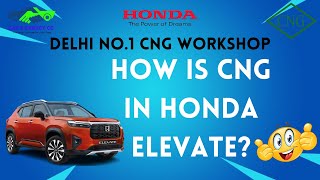 HOW IS CNG IN HONDA ELEVATE [upl. by Aehsel]