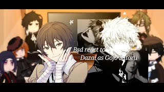 Bsd react to Dazai as Gojo SatoruMANGA SPOILERS 12 [upl. by Natye]