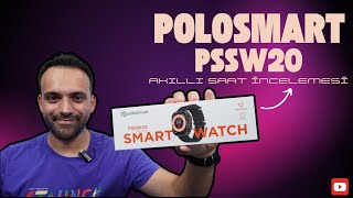 BİMDE SATILAN ÇAKMA APPLE WATCH ULTRA POLOSMART PSSW20 AKILLI SAAT İNCELEMESİ [upl. by Lorette]