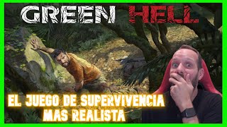 EL JUEGO DE SUPERVIVENCIA MAS REALISTA II GREEN HELL gameplay Español [upl. by Gearard]