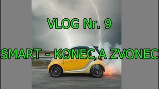 VLOG číslo 9  Smart  konec a zvonec [upl. by Ellehcrad839]