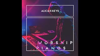 Worship Pianos  Alicias Keys [upl. by Ttreve989]