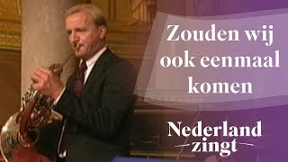 Nederland Zingt Zouden wij ook eenmaal komen [upl. by Ulani]