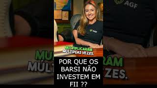 LOUISE BARSI  POR QUE NÃO INVISTO EM FII´S investimentos barsi dividendos fundosimobiliarios [upl. by Warden6]