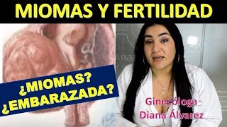 MIOMAS FERTILIDAD Y EMBARAZO POR GINECÓLOGA DIANA ALVAREZ [upl. by Ellierim]