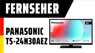 Fernseher Panasonic TS24N30AEZ  Test  Deutsch [upl. by Volpe]