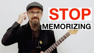 Why You Shouldnt Memorize ANYTHING On GUITAR [upl. by Atilal]