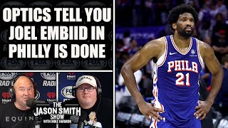 Why Joel Embiid and 76ers Are Done With Each Other  JASON SMITH SHOW [upl. by Elimaj]