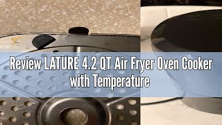 Review LATURE 42 QT Air Fryer Oven Cooker with Temperature and Time Control Dishwasher Nonstick Ba [upl. by Dierolf492]