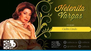 Cielito Lindo Helenita Vargas  Audio [upl. by Columba21]