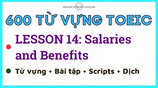 600 TỪ VỰNG TOEIC  Lesson 14 Salaries And Benefits  Học từ vựng tiếng anh cơ bản [upl. by Inez884]