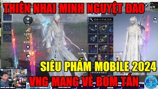 VNG MANG VỀ BOM TẤN  THIÊN NHAI MINH NGUYỆT ĐAO MOBILE 2024  MOONLIGHT BLADE VIỆT NAM SEA [upl. by Araccot]