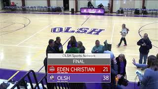 OLSH Girls Basketball vs Eden Christian Weds 1262023 [upl. by Ehrsam206]