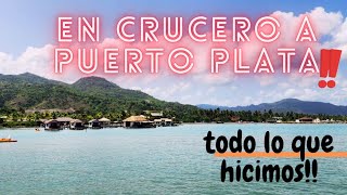 quotQué hacer en Puerto Plata durante una parada de crucero planes para todos los gustosquot [upl. by Pittman879]