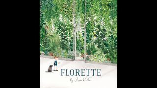 Florette by Anne Walker  Read Aloud [upl. by Entsirhc]