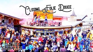 Closing La Folie Douce  Val DIsere [upl. by Seys854]