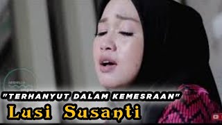 Menangis menyanyikan lagu ini  Terhanyut dalam kemesraanIkke Nurjanah  cover by Lusi susanti [upl. by Beckerman210]