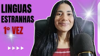 MINHA PRIMEIRA VEZ FALANDO EM LINGUAS ESTRANHAS  MINHA EXPERIÊNCIA  Bruna Queiroz [upl. by Enidualc]