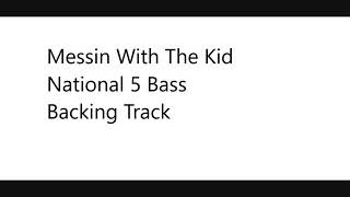 Messin With the Kid Bass Backing Track [upl. by Juna]