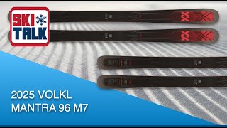 2025 Völkl M7 Mantra 96 Ski Review with SkiTalkcom [upl. by Bern]